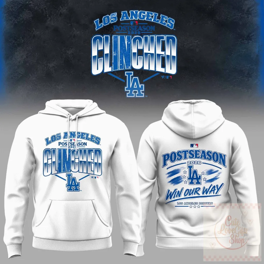 Los Angeles Dodgers 2026 Postseason Clinched Win Our Way Graphic Hoodie Los Angeles Dodgers 2026 Postseason Clinched Win Our Way Graphic Hoodie